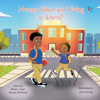 Couverture_Mommy When Am I Going to School