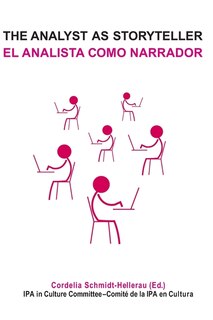 Front cover_The Analyst as Storyteller / El Analista Como Narrador