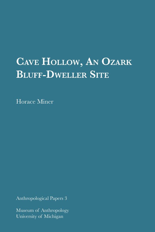 Front cover_Cave Hollow, An Ozark Bluff-Dweller Site