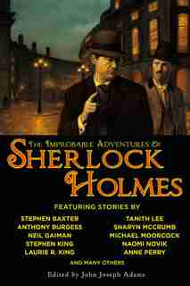 The Improbable Adventures Of Sherlock Holmes de John Joseph Adams