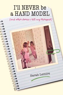Front cover_I'll Never Be A Hand Model