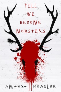 Front cover_Till We Become Monsters