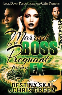 Front cover_Married to a Boss, Pregnant by my Ex