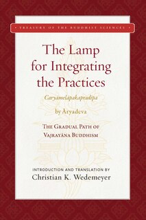 Couverture_The Lamp for Integrating the Practices (Caryamelapakapradipa)