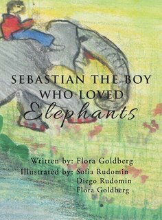 Couverture_SEBASTIAN THE BOY WHO LOVED Elephants