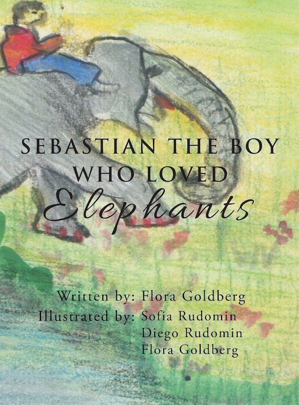 Couverture_SEBASTIAN THE BOY WHO LOVED Elephants