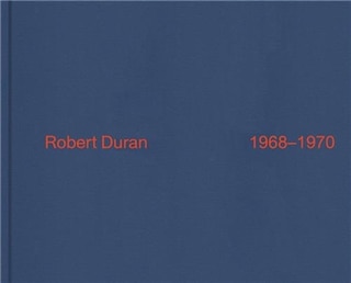 Front cover_Robert Duran: 1968-1970