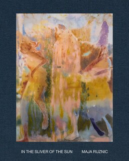 Front cover_Maja Ruznic: In The Sliver Of The Sun