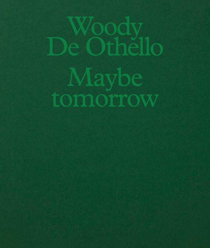 Front cover_Woody De Othello: Maybe Tomorrow