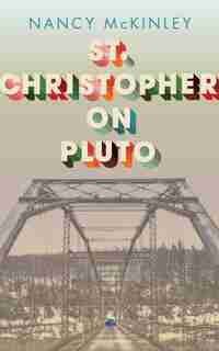St. Christopher On Pluto by Nancy Mckinley