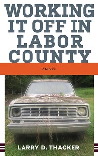 Front cover_Working It Off In Labor County