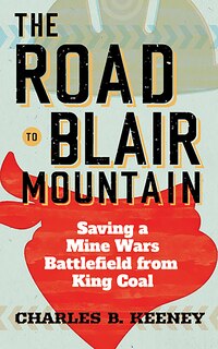 Front cover_The Road to Blair Mountain