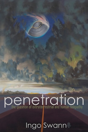 Penetration: The Question Of Extraterrestrial And Human Telepathy