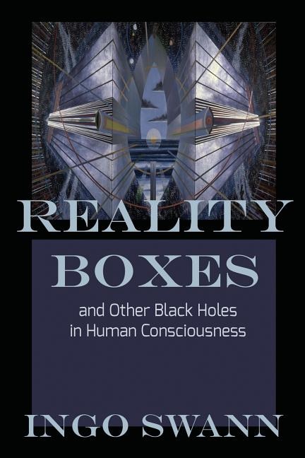 Reality Boxes: And Other Black Holes in Human Consciousness