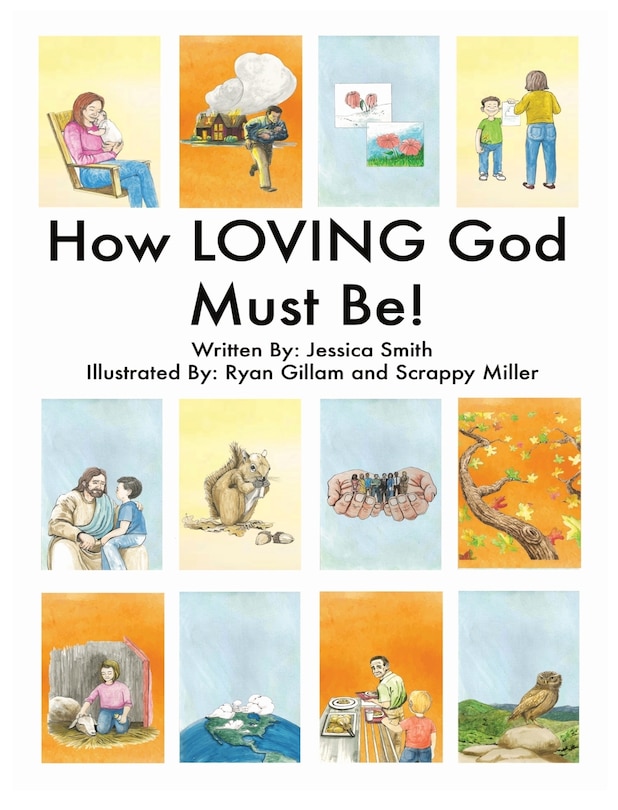 Front cover_How Loving God Must Be!