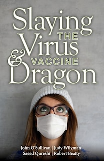 Front cover_Slaying the Virus and Vaccine Dragon