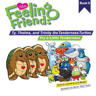 Try a Little Tenderness: Ty, Thelma, and Trinity the Tenderness Turtles
