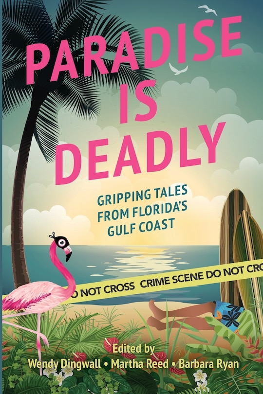 Front cover_Paradise is Deadly Gripping Tales from Florida's Gulf Coast