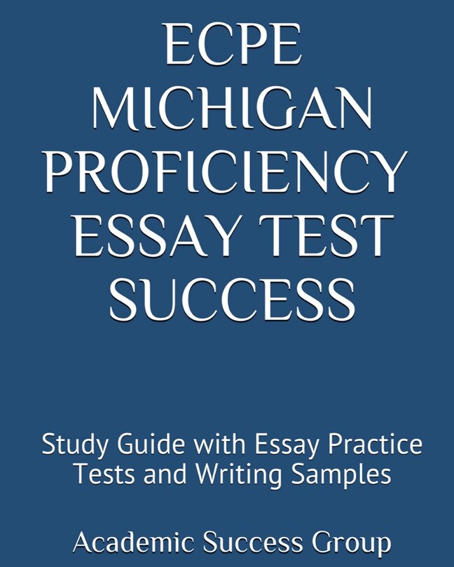 Couverture_ECPE Michigan Proficiency Essay Test Success