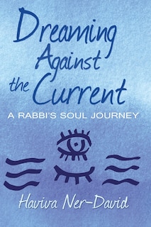 Front cover_Dreaming Against the Current