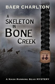 Front cover_A Skeleton in Bone Creek