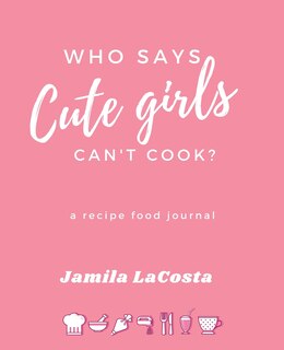 Front cover_Who Says Cute Girls Can't Cook?