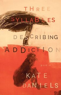 Front cover_Three Syllables Describing Addiction