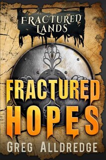 Fractured Hopes: A Dark Fantasy