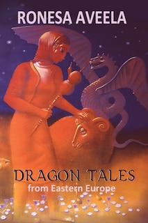 Couverture_Dragon Tales from Eastern Europe