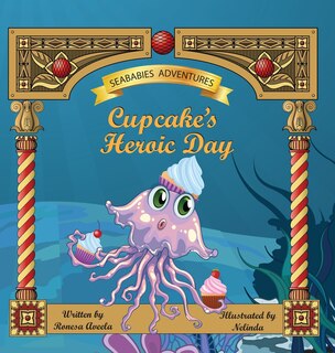 Front cover_Cupcake's Heroic Day