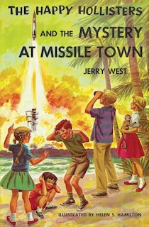 Front cover_The Happy Hollisters and the Mystery at Missile Town