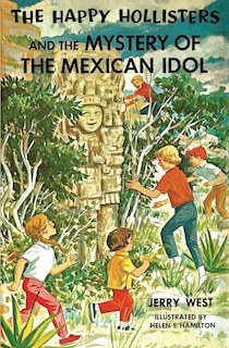 Front cover_The Happy Hollisters and the Mystery of the Mexican Idol