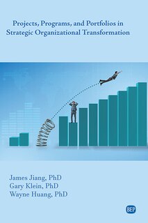 Front cover_Projects, Programs, And Portfolios In Strategic Organizational Transformation