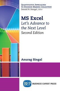 Ms Excel: Let's Advance To The Next Level