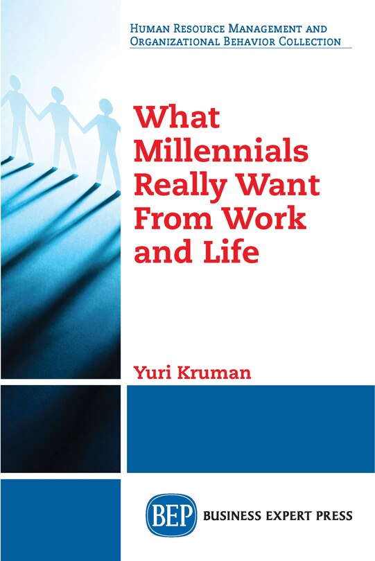 Front cover_What Millennials Really Want From Work And Life
