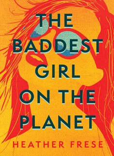 Front cover_The Baddest Girl On The Planet