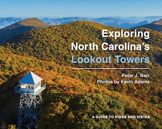 Front cover_Exploring North Carolina's Lookout Towers