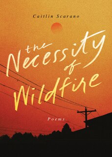 Front cover_The Necessity Of Wildfire
