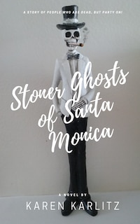 Front cover_Stoner Ghosts of Santa Monica