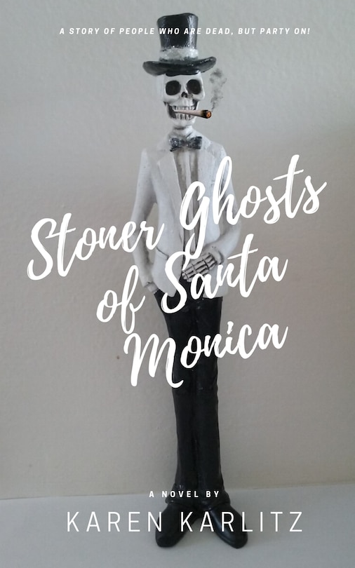 Front cover_Stoner Ghosts of Santa Monica