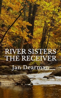 Front cover_River Sisters, The Receiver