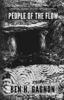 People Of The Flow by Ben H. Gagnon