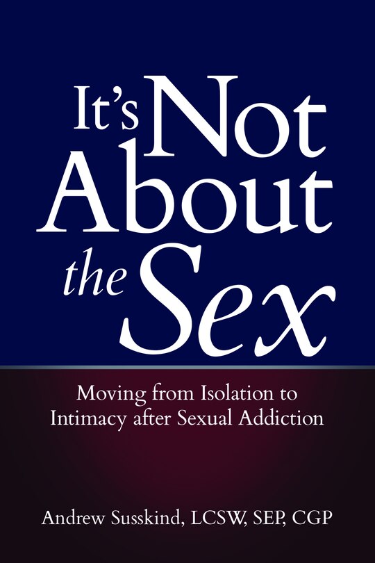 Front cover_It's Not About The Sex