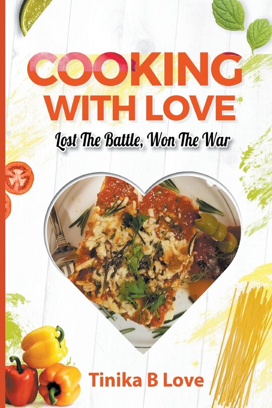 Cooking with Love: Lost the Battle, Won the War image number 0