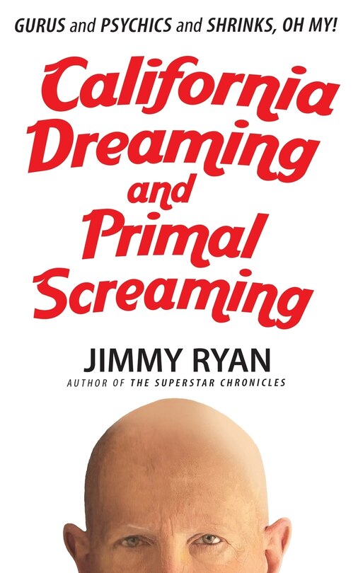Couverture_California Dreaming and Primal Screaming