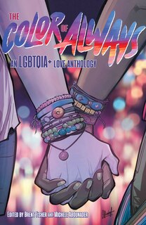 Front cover_The Color of Always: An LGBTQIA+ Love Anthology