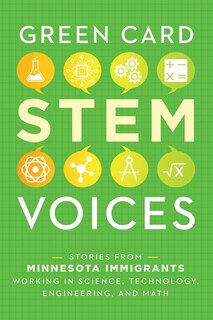 Couverture_Stories From Minnesota Immigrants Working In Science, Technology, Engineering, And Math