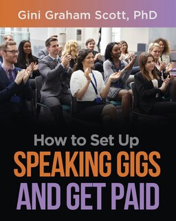 Couverture_How to Set Up Speaking Gigs and Get Paid