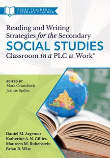 Couverture_Reading and Writing Strategies for the Secondary Social Studies Classroom in a PLC at Work®