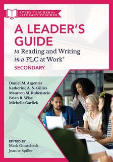Couverture_A LEADERS GUIDE TO READING AN D WRITING IN A PLC AT WORK®, S